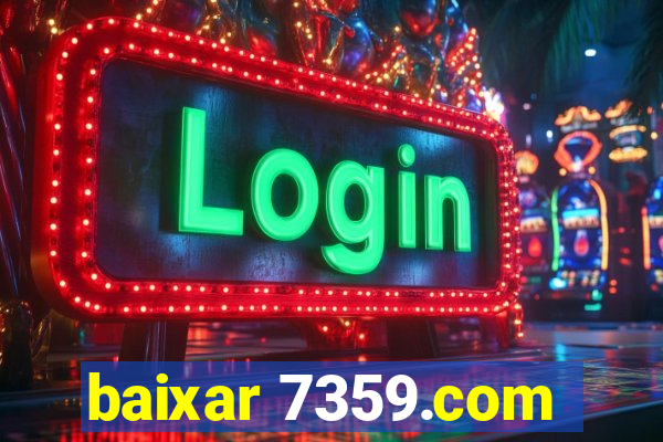 baixar 7359.com